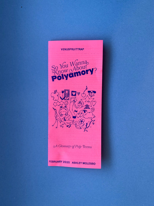 So You Wanna Know About Polyamory? - Ashley Molesso